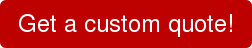 Get a custom quote