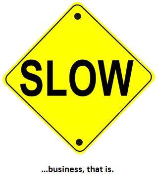 SLOW business sign